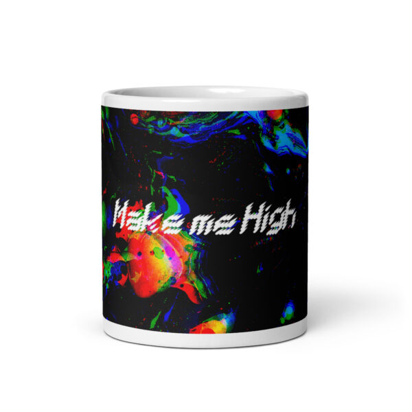 Mug (Make me High) - Image 3