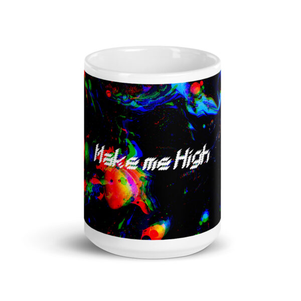 Mug (Make me High) - Image 6